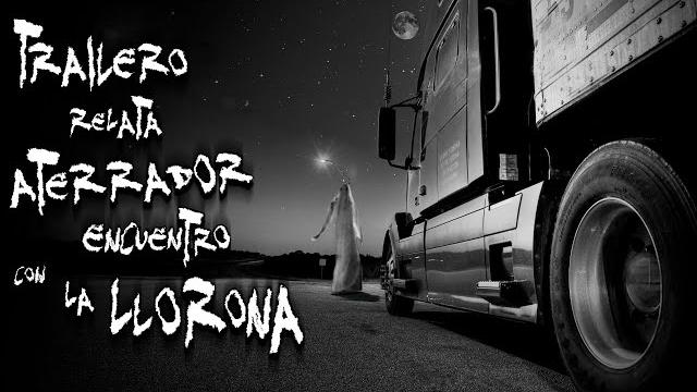 Relatos de traileros: trailero relata aterrador encuentro con la llorona | frecuencia paranormal Relatos de traileros: trailero relata aterrador encuentro con la llorona | frecuencia paranormal