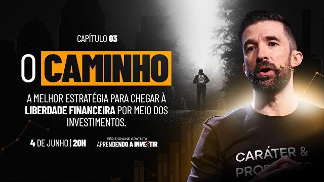 Série aprendendo a investir - capítulo 3: o caminho Série aprendendo a investir - capítulo 3: o caminho