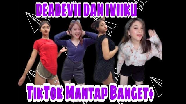 Tiktok hot deadevii & iviikuu || mantap banget Tiktok hot deadevii & iviikuu || mantap banget