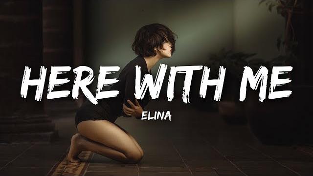 Elina - here with me (lyrics) Elina - here with me (lyrics)