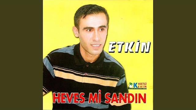 Heves mi sandın Heves mi sandın