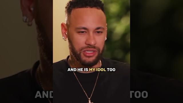 Neymar reveals his idol Neymar reveals his idol
