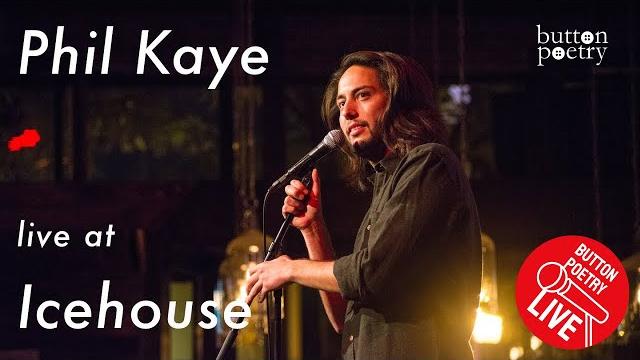 Phil kaye - live at #icehouse Phil kaye - live at #icehouse