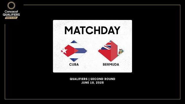 Cuba vs bermuda | concacaf qualifiers - road to 2026 Cuba vs bermuda | concacaf qualifiers - road to 2026