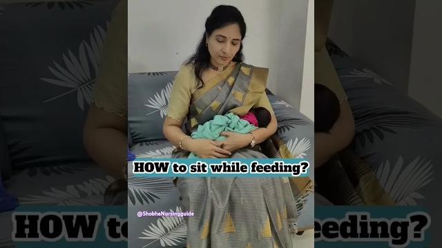 How to sit while feeding of your newborn baby #babies #viralclips @shobhanursingguide How to sit while feeding of your newborn baby #babies #viralclips @shobhanursingguide