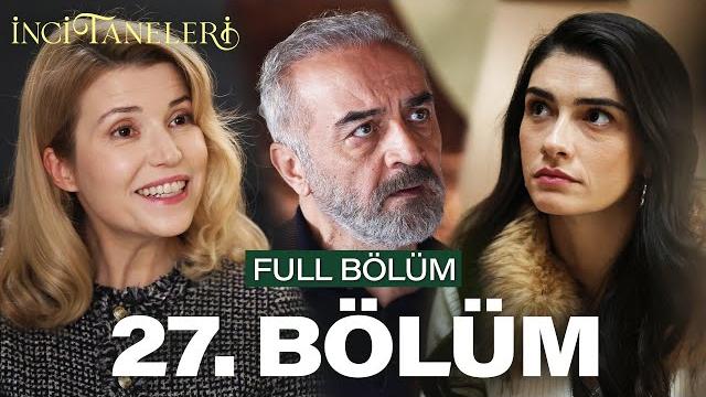 İnci taneleri – 27. bölüm İnci taneleri – 27. bölüm