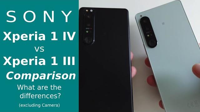 Xperia 1 iii vs xperia 1 iv - comparison Xperia 1 iii vs xperia 1 iv - comparison