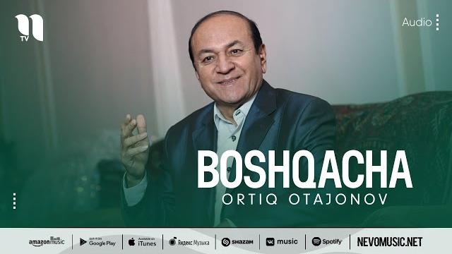 Ortiq otajonov - boshqacha (audio) Ortiq otajonov - boshqacha (audio)