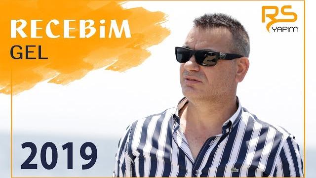 Recebim - gel '2019' yeni official video klip Recebim - gel '2019' yeni official video klip
