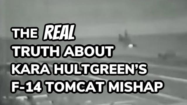 The real truth about kara hultgreen's f-14 tomcat mishap The real truth about kara hultgreen's f-14 tomcat mishap