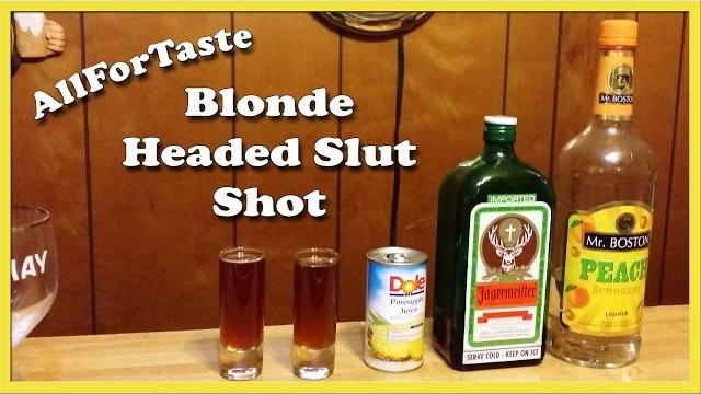 Blonde headed slut shot Blonde headed slut shot