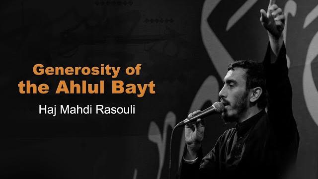 Generosity of the ahlul bayt | haj mahdi rasouli Generosity of the ahlul bayt | haj mahdi rasouli