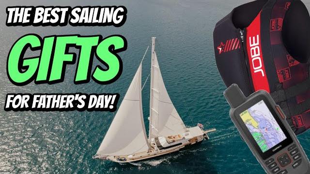 Best sailing tech gifts for father's day Best sailing tech gifts for father's day