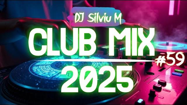 Music mix 2025 #59 party club dance 2025 | best remixes of popular songs 2025 megamix (dj silviu m) Music mix 2025 #59 party club dance 2025 | best remixes of popular songs 2025 megamix (dj silviu m)