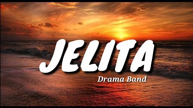 Jelita - drama band (lirik) Jelita - drama band (lirik)