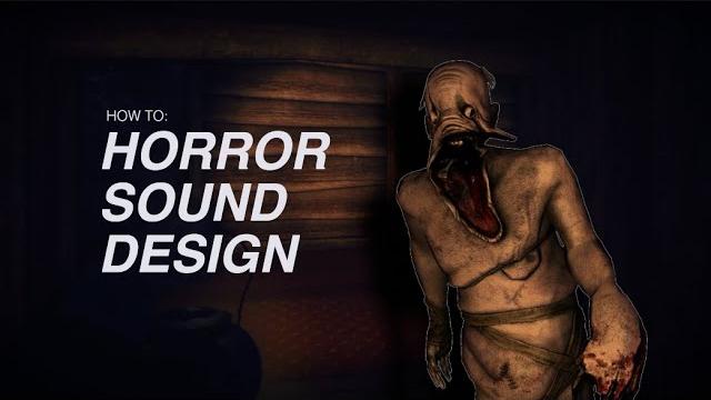 How to design sounds for horror games How to design sounds for horror games