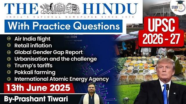 The hindu analysis | 13th june 2025 | the hindu newspaper today with practice questions The hindu analysis | 13th june 2025 | the hindu newspaper today with practice questions