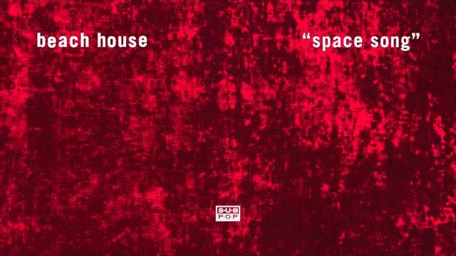 Beach house - space song Beach house - space song