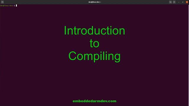 Introduction to compiling for linux with gcc Introduction to compiling for linux with gcc