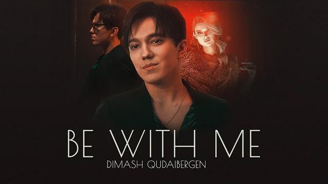 Dimash - be with me (official music video) Dimash - be with me (official music video)