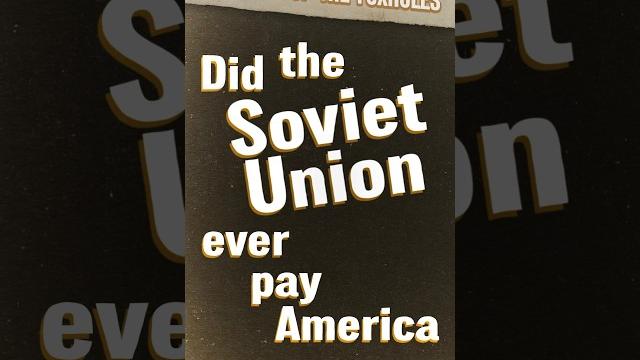Did the soviet union ever pay the us back? - #ootf #shorts Did the soviet union ever pay the us back? - #ootf #shorts