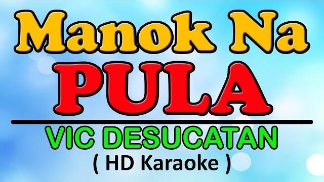 Manok na pula (karaoke version) - vic desucatan Manok na pula (karaoke version) - vic desucatan