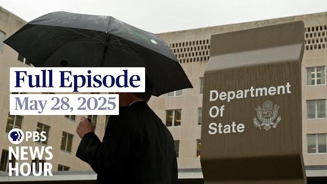 Pbs news hour west live episode, may 28, 2025 Pbs news hour west live episode, may 28, 2025