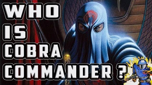 History and origin of g.i. joe's cobra commander! History and origin of g.i. joe's cobra commander!