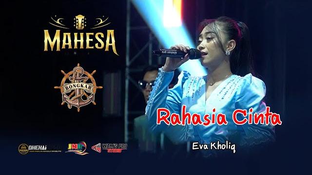 Rahasia cinta - eva kholiq - mahesa music x bongkar Rahasia cinta - eva kholiq - mahesa music x bongkar