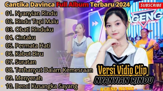 Nyanyian rindu - rindu tapi jauh - cantika davinca full album terbaru || ageng music full album 2024 Nyanyian rindu - rindu tapi jauh - cantika davinca full album terbaru || ageng music full album 2024