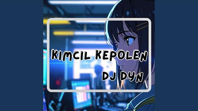 Kimcil kepolen Kimcil kepolen