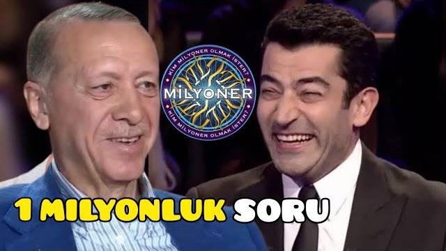 Erdoğan 1 milyonluk soru'ya cevap veriyor, erdoğan kim milyoner olmak i̇ster'de bir milyonluk soru Erdoğan 1 milyonluk soru'ya cevap veriyor, erdoğan kim milyoner olmak i̇ster'de bir milyonluk soru