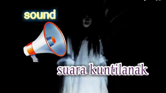 Suara kuntilanak Suara kuntilanak