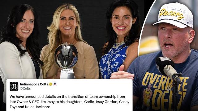 Pat mcafee's thoughts on jim irsay's 3 daughters being named sole owners of colts franchise Pat mcafee's thoughts on jim irsay's 3 daughters being named sole owners of colts franchise