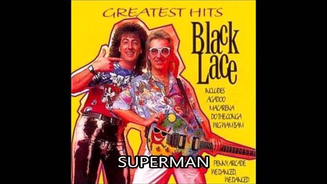 Black lace - superman Black lace - superman