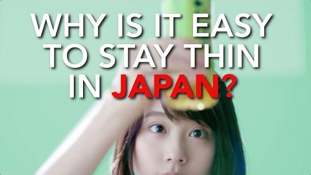 Why is it so easy to be thin in japan? Why is it so easy to be thin in japan?