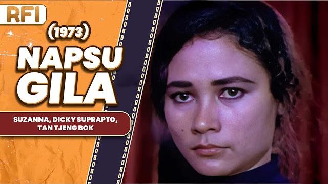 Napsu gila (1973) full movie hd - suzanna, dicky suprapto, tan tjeng bok Napsu gila (1973) full movie hd - suzanna, dicky suprapto, tan tjeng bok