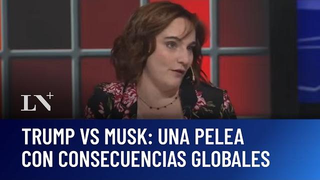 Trump vs musk: una pelea con consecuencias globales. ana iparraguirre en odisea argentina Trump vs musk: una pelea con consecuencias globales. ana iparraguirre en odisea argentina