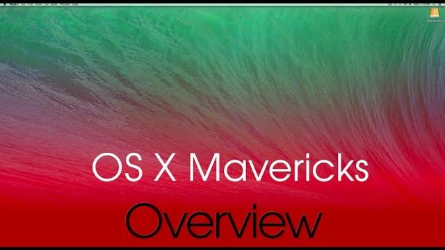 Os x mavericks complete overview Os x mavericks complete overview