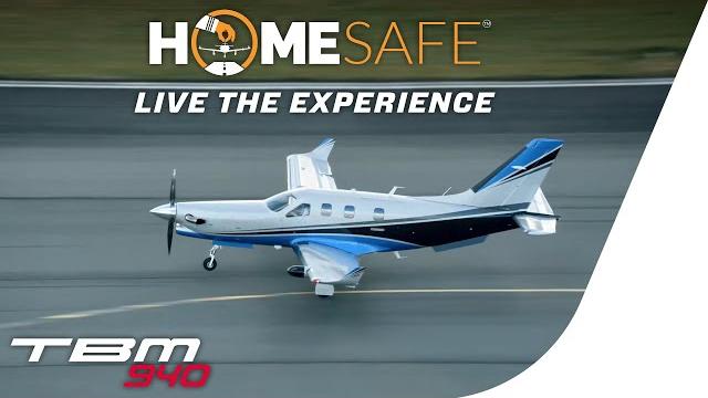 Tbm 940 homesafe™: live the experience Tbm 940 homesafe™: live the experience