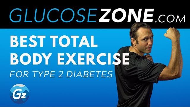 Best total body exercise for type 2 diabetes: glucosezone Best total body exercise for type 2 diabetes: glucosezone