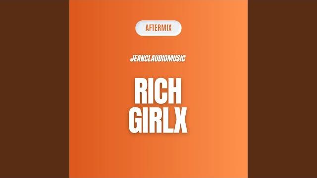 Rich girlx Rich girlx