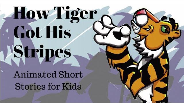 How tiger got his stripes (animated stories for kids) How tiger got his stripes (animated stories for kids)