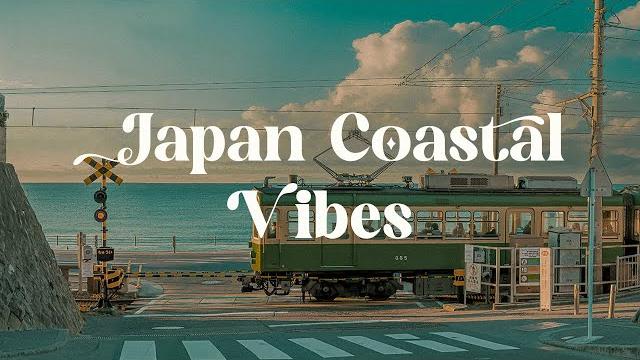 Japan coastal vibes lofi mix for focus and relaxation Japan coastal vibes lofi mix for focus and relaxation
