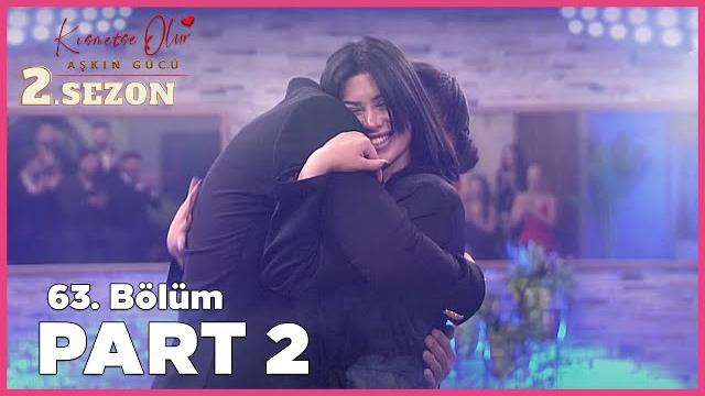 Kısmetse olur: aşkın gücü 2. sezon | 63. bölüm full | part - 2 Kısmetse olur: aşkın gücü 2. sezon | 63. bölüm full | part - 2