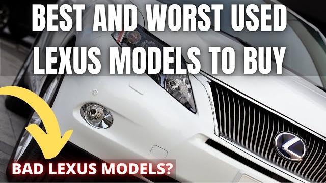 Best and worst used lexus models to buy and lexus buying advice Best and worst used lexus models to buy and lexus buying advice