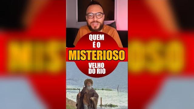 Quem é o velho do rio? Quem é o velho do rio?