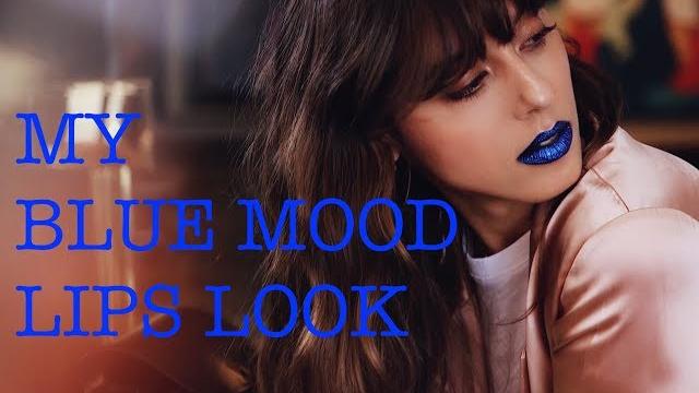 My blue mood lips look My blue mood lips look