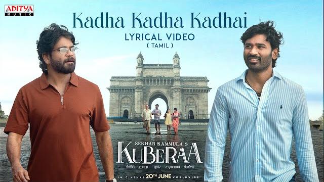 Kadha kadha kadhai lyrical (tamil) | kuberaa | dhanush, nagarjuna, rashmika | dsp | sekhar kammula Kadha kadha kadhai lyrical (tamil) | kuberaa | dhanush, nagarjuna, rashmika | dsp | sekhar kammula