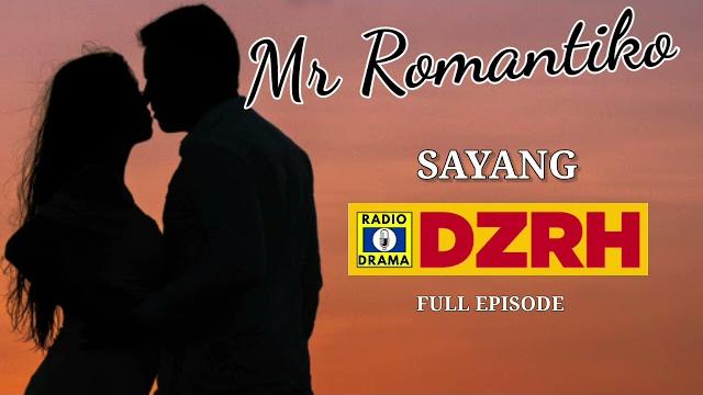 Mr romantiko - sayang full episode Mr romantiko - sayang full episode